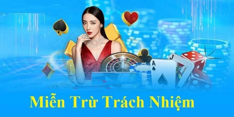 Miễn trừ trách nhiệm là chính sách quan trọng mà thành viên cần tuân thủ